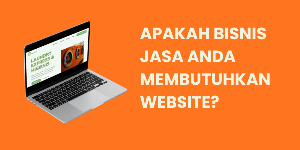 Kenapa Bisnis Jasa perlu memiliki website